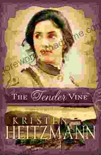 The Tender Vine (Diamond of the Rockies #3)