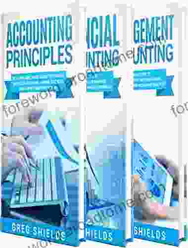 Accounting: The Ultimate Guide To Accounting Principles Financial Accounting And Management Accounting