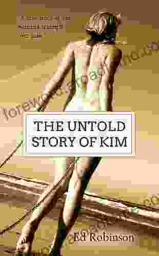 The Untold Story of Kim