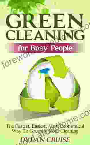 Ultimate Green Cleaning For Busy Eco Friendly People