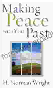 Making Peace With Your Past