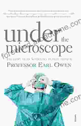 Under The Microscope Earl Owen