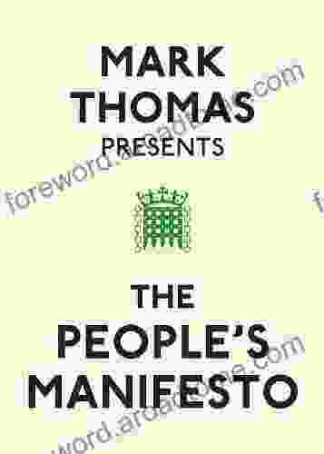 Mark Thomas Presents the People s Manifesto