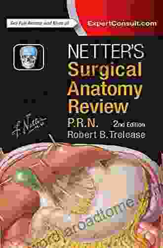 Netter S Surgical Anatomy Review P R N (Netter Clinical Science)