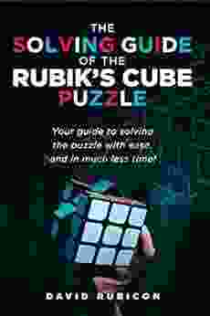 The Solving Guide Of The Rubik S Cube Puzzle