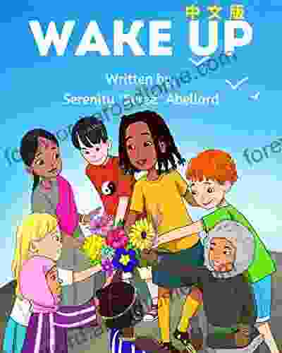 WAKE UP Chinese English Version: Written in English And Chinese Pinyin Suitable for Early Chinese and English Bilingual Learning