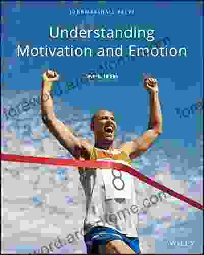 Understanding Motivation And Emotion 7th Edition