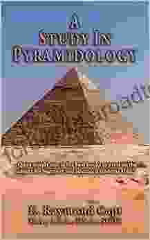 A Study In Pyramidology E Raymond Capt