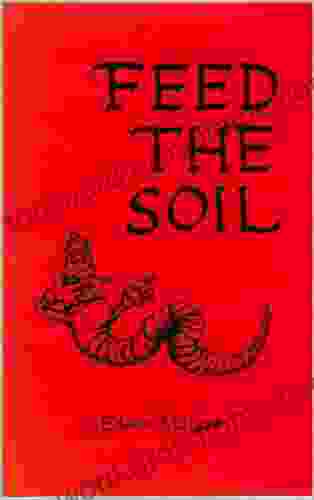 Feed the Soil Edwin McLeod