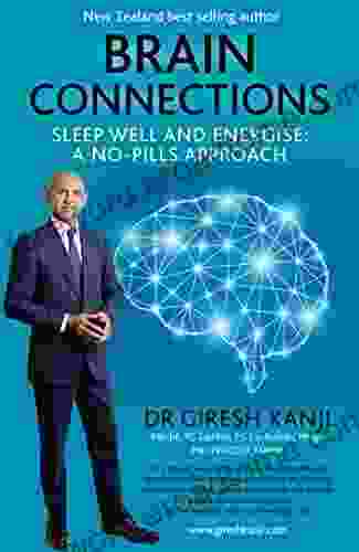 Sleep Well Energise: A No Pills Approach: Brain Connections