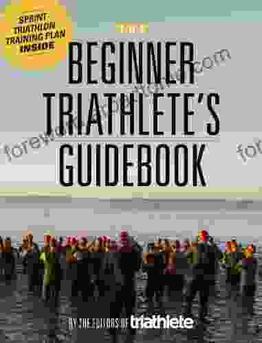 The Beginner Triathlete S Guidebook John Thorndike