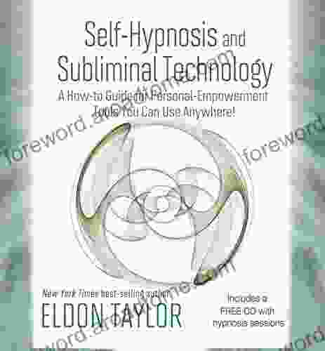 Self Hypnosis And Subliminal Technology Eldon Taylor