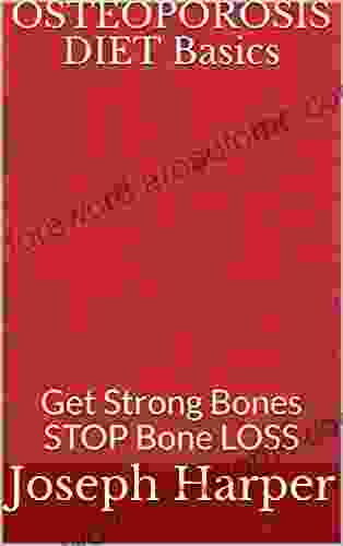 PERSONAL HEALTH: OSTEOPOROSIS Simple Basics