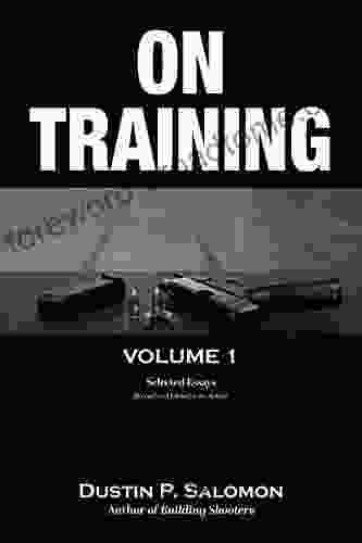 On Training: Volume 1 Dustin Salomon