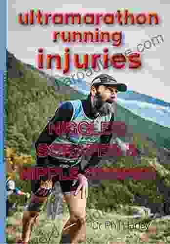 Ultramarathon Running Injuries: Niggles Scrapes and Nipple Chafes