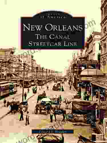 New Orleans: The Canal Streetcar Line (Images Of America)