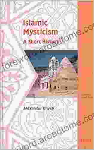 Islamic Mysticism: A Short History