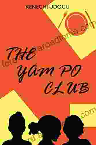 The Yam Po Club Kenechi Udogu