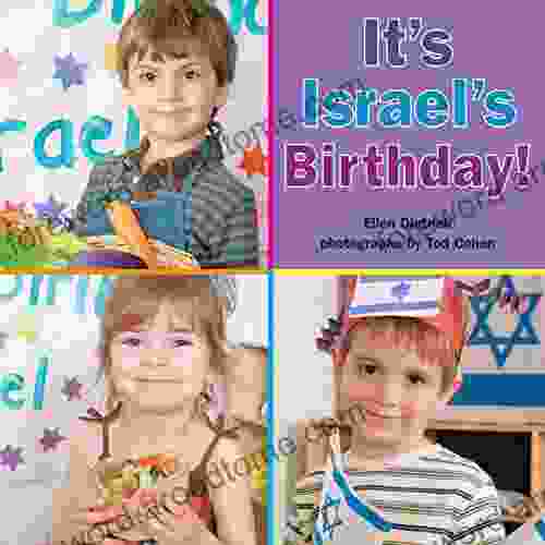 It s Israel s Birthday Ellen Dietrick