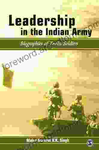 Leadership In The Indian Army: Biographies Of Twelve Soldiers