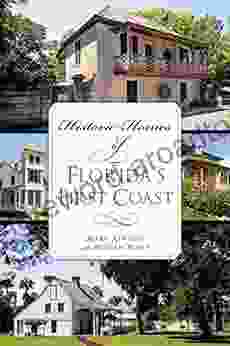 Historic Homes Of Florida S First Coast (Landmarks)