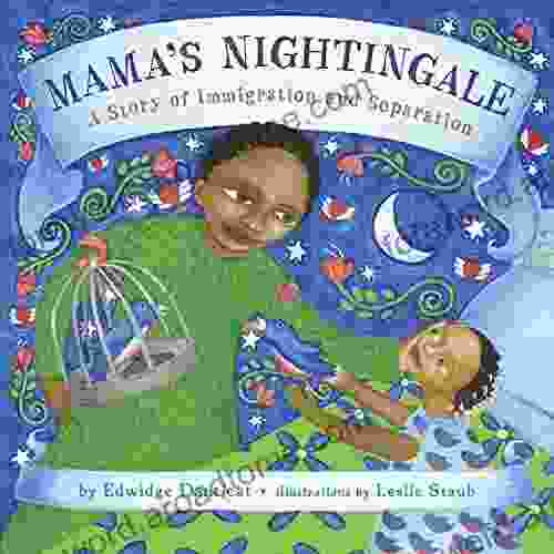 Mama S Nightingale: A Story Of Immigration And Separation