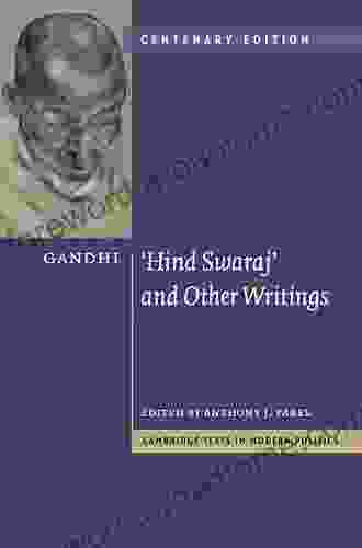 Gandhi: Hind Swaraj And Other Writings (Cambridge Texts In Modern Politics)