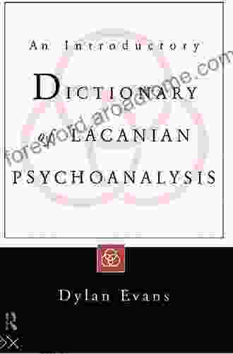 An Introductory Dictionary Of Lacanian Psychoanalysis