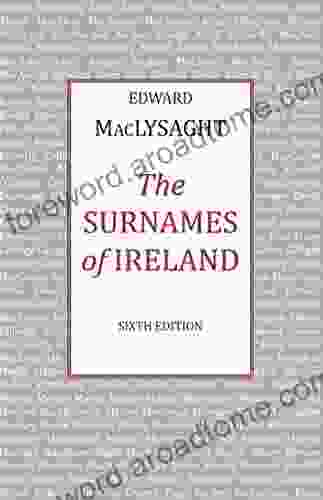 The Surnames Of Ireland Edward MacLysaght