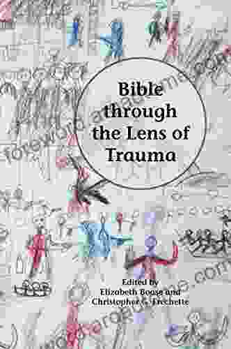 Bible Through The Lens Of Trauma (Semeia Studies 86)