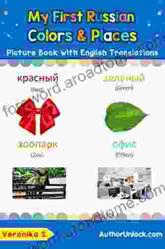 My First Russian Colors Places Picture with English Translations: Bilingual Early Learning Easy Teaching Russian for Kids (Teach Learn Basic Russian words for Children 6)