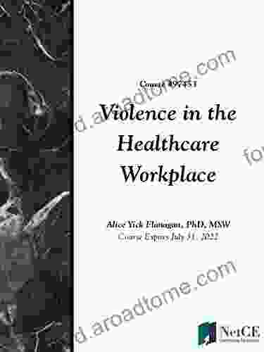 Violence in the Healthcare Workplace