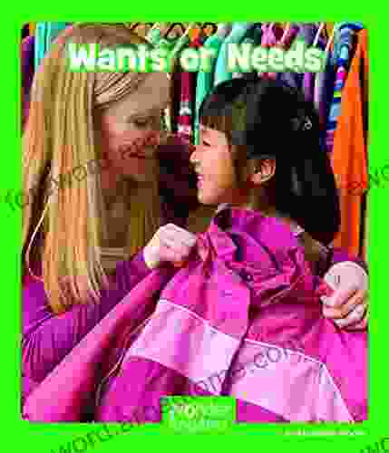 Wants Or Needs (Wonder Readers Early Level)