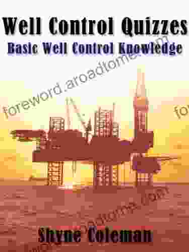 Well Control Quiz Book: Basic Concept Of Well Control