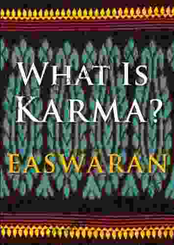 What Is Karma? (Easwaran Inspirations 5)