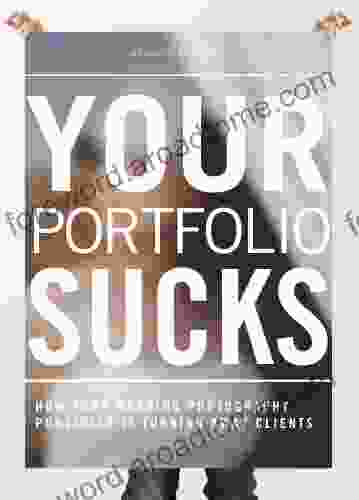 Your Portfolio Sucks How Your Wedding Photography Portfolio Is Turning Away Clients