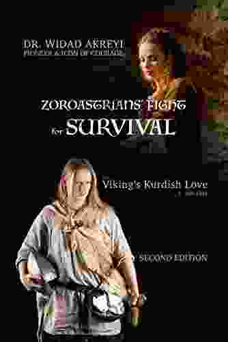 Zoroastrians Fight For Survival: (The Viking S Kurdish Love #1)